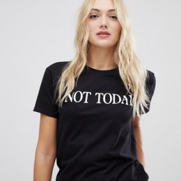 Not Today marškinėliai